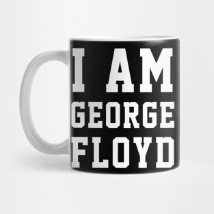 I Am GEORGE FLOYD BLM Black Lives Matter Protest I Can't Breathe Mug